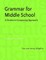 Grammar for Middle School