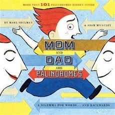 Mom and Dad Are Palindromes