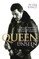 Queen Unseen - My Life with the Greatest Rock Band of the 20th Century: Revised and with Added Material