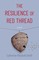 The Resilience of Red Thread