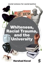Whiteness, Racial Trauma, and the University