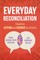 Everyday Reconciliation