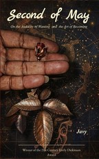 Second of May On the Audacity of Wanting and the Art of Becoming