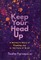 Keep Your Head Up