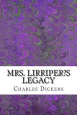 Mrs. Lirriper's Legacy