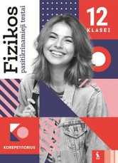 Fizikos pasitikrinamieji testai 12 klasei, serija Korepetitorius Fizikos pasitikrinamieji testai 12 klasei, serija Korepetitorius