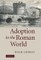 Adoption in the Roman World