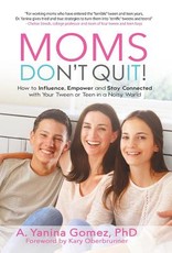 Moms Don't Quit!