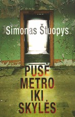 Pusė metro iki skylės