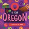O Is for Oregon