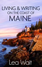 Living and Writing on the Coast of Maine