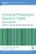 Changing Pedagogical Spaces in Higher Education