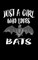 Just A Girl Who Loves Bats