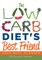 The Low Carb Diet's Best Friend