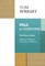 Paul for Everyone: The Prison Letters - Ephesians, Philippians, Colossians and Philemon (New Testament for Everyone)