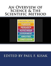An Overview of Science & The Scientific Method