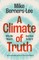 A Climate of Truth