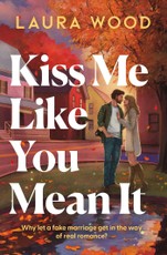 Kiss Me Like You Mean It