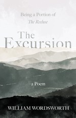 The Excursion - Being a Portion of 'The Recluse', a Poem
