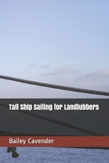 Tall Ship Sailing for Landlubbers