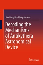 Decoding the Mechanisms of Antikythera Astronomical Device