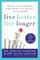 Live Better, Live Longer