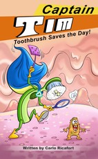 Captain Tim Toothbrush Saves the Day!