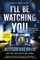 I'll Be Watching You