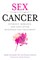 Sex and Cancer