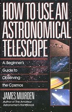How to Use an Astronomical Telescope