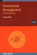 Electroweak Baryogenesis (Second Edition)
