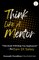 Think Like A Mentor