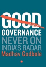 Good Governance; Never On India's Radar