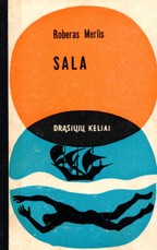 Sala. Drąsiųjų keliai