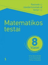 Matematikos testai 8 klasei, serija Pasirenk standartizuotam testui!