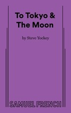 To Tokyo & The Moon