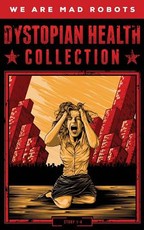Dystopian Health Collection