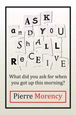 Morency, P: Ask and You Shall Receive