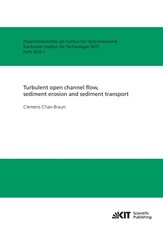 Turbulent open channel flow, sediment erosion and sediment transport