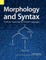 Morphology and Syntax