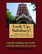 Walking Tour of Salisbury, North Carolina