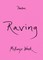 Wark, M: Raving