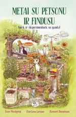 Metai su Petsonu ir Findusu. Kurk ir eksperimentuok su gamta!