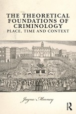 The Theoretical Foundations of Criminology