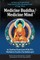 Medicine Buddha/Medicine Mind