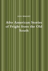 Afro American Stories of Fright from the Old South