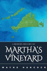 A Modern History of Martha's Vineyard