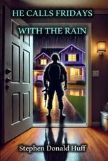He Calls Fridays with the Rain