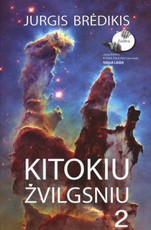 Kitokiu žvilgsniu. 2 dalis