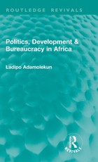 Politics, Development & Bureaucracy in Africa